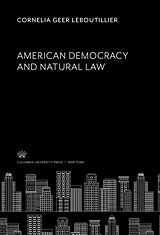 eBook (pdf) American Democracy and Natural Law de Cornelia Geer Leboutillier