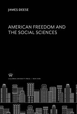 eBook (pdf) American Freedom and the Social Sciences de James Deese