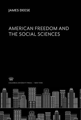 eBook (pdf) American Freedom and the Social Sciences de James Deese