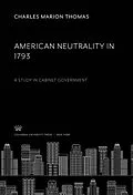 E-Book (pdf) American Neutrality in 1793 von Charles Marion Thomas