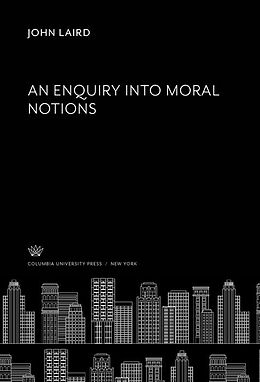 eBook (pdf) An Enquiry into Moral Notions de John Laird