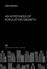 E-Book (pdf) An Hypothesis of Population Growth von Ezra Bowen