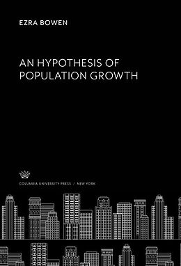 E-Book (pdf) An Hypothesis of Population Growth von Ezra Bowen