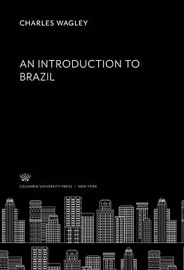 eBook (pdf) An Introduction to Brazil de Charles Wagley