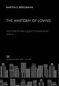 E-Book (pdf) The Anatomy of Loving von Martin S. Bergmann