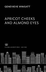 eBook (pdf) Apricot Cheeks and Almond Eyes de Genevieve Wimsatt