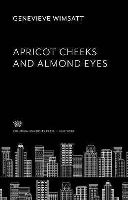 eBook (pdf) Apricot Cheeks and Almond Eyes de Genevieve Wimsatt