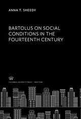 eBook (pdf) Bartolus on Social Conditions in the Fourteenth Century de Anna T. Sheedy