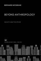 eBook (pdf) Beyond Anthropology de Bernard Mcgrane