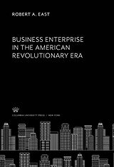 eBook (pdf) Business Enterprise in the American Revolutionary Era de Robert A. East