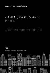 eBook (pdf) Capital, Profits, and Prices de Daniel M. Hausman