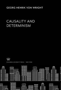 eBook (pdf) Causality and Determinism de Georg Henrik Von Wright