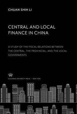 eBook (pdf) Central and Local Finance in China de Chuan Shih Li