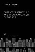 E-Book (pdf) Character Structure and the Organization of the Self von Lawrence Josephs