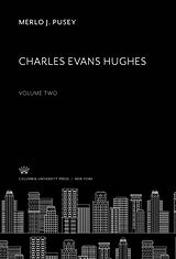 eBook (pdf) Charles Evans Hughes de Merlo J. Pusey