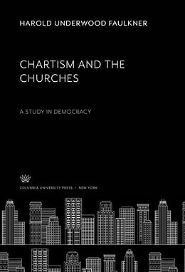 E-Book (pdf) Chartism and the Churches von Harold Underwood Faulkner