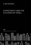 E-Book (pdf) Christianity and the Children of Israel von A. Roy Eckardt