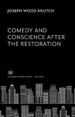 eBook (pdf) Comedy and Conscience After the Restoration de Joseph Wood Krutch