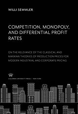 eBook (pdf) Competition, Monopoly, and Differential Profit Rates de Willi Semmler