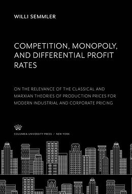 eBook (pdf) Competition, Monopoly, and Differential Profit Rates de Willi Semmler