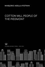 eBook (pdf) Cotton Mill People of the Piedmont de Marjorie Adella Potwin