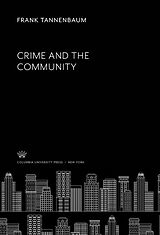E-Book (pdf) Crime and the Community von Frank Tannenbaum