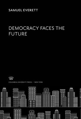 eBook (pdf) Democracy Faces the Future de Samuel Everett