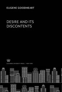 E-Book (pdf) Desire and Its Discontents von Eugene Goodheart