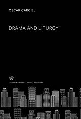 E-Book (pdf) Drama and Liturgy von Oscar Cargill