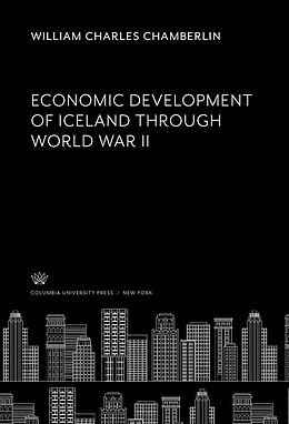 eBook (pdf) Economic Development of Iceland Through World War II de William Charles Chamberlin