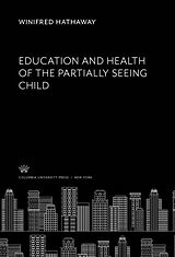 eBook (pdf) Education and Health of the Partially Seeing Child de Winifred Hathaway