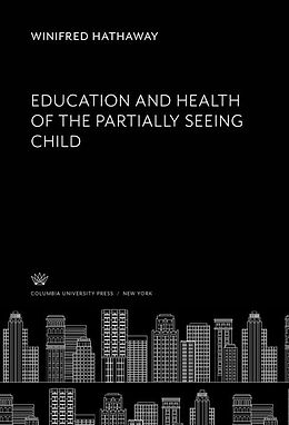 eBook (pdf) Education and Health of the Partially Seeing Child de Winifred Hathaway