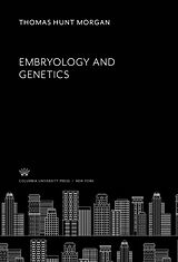 eBook (pdf) Embryology and Genetics de Thomas Hunt Morgan