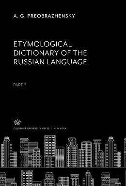 eBook (pdf) Etymological Dictionary of the Russian Language de A. G. Preobrazhensky