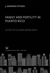 eBook (pdf) Family and Fertility in Puerto Rico de J. Mayone Stycos