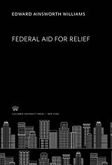 E-Book (pdf) Federal Aid for Relief von Edward Ainsworth Williams