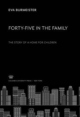 eBook (pdf) Forty-Five in the Family de Eva Burmeister