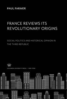 eBook (pdf) France Reviews Its Revolutionary Origins de Paul Farmer