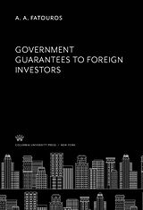 eBook (pdf) Government Guarantees to Foreign Investors de A. A. Fatouros