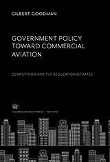 eBook (pdf) Government Policy Toward Commercial Aviation de Gilbert Goodman