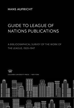 eBook (pdf) Guide to League of Nations Publications de Hans Aufricht