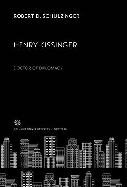 eBook (pdf) Henry Kissinger de Robert D. Schulzinger