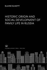 eBook (pdf) Historic Origin and Social Development of Family Life in Russia de Elaine Elnett