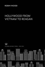 E-Book (pdf) Hollywood from Vietnam to Reagan von Robin Wood