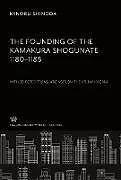 Fester Einband The Founding of the Kamakura Shogunate 1180-1185. With Selected Translations from the Azuma Kagami von Minoru Shinoda