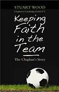 E-Book (epub) Keeping Faith in the Team von Stuart Wood