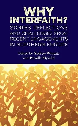 E-Book (epub) Why Interfaith? von Andrew Wingate, Pernilla Myrelid