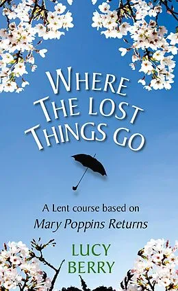 E-Book (epub) Where The Lost Things Go von Lucy Berry