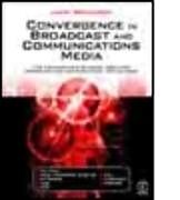 Livre Relié Convergence in Broadcast and Communications Media de John Watkinson
