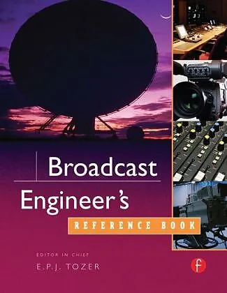 Broadcast Engineer's Reference Book